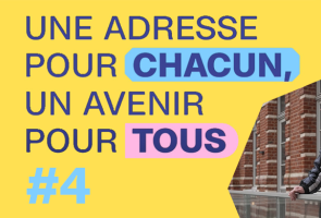 "Une adresse pour chacun, un avenir pour tous". Épisode 4 : donner la possibilité de retrouver un toit.