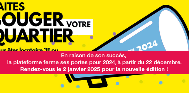 Affiche "Faites bouger votre quartier 2024" avec bandeau : En raison de son succès, la plateforme ferme ses portes pour 2024, à partir du 11 décembre. Rendez-vous le 2 janvier 2025 pour la nouvelle édition !